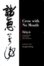 Crow with no mouth: Ikkyåu Fifteenth-century Zen master cover image