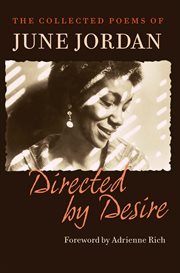 Directed by desire : the collected poems of June Jordan cover image