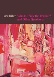 Who is Trixie the Trasher? and other questions cover image
