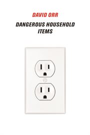Dangerous household items cover image