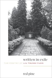 Written in exile : the poetry of Liu Tsung-Yuan cover image