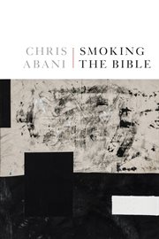 Smoking the Bible : poems cover image