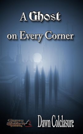 Cover image for A Ghost on Every Corner