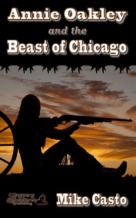 Cover image for Annie Oakley and the Beast of Chicago