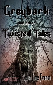 Greybark and other twisted tales cover image