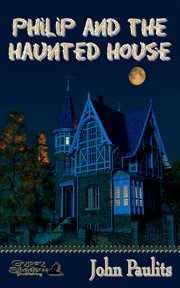 Philip and the haunted house cover image