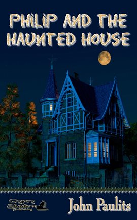 Cover image for Philip and the Haunted House