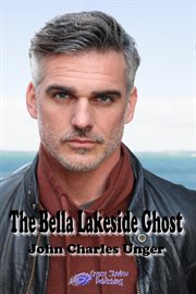 The bella lakeside ghost cover image