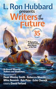 L. ron hubbard presents writers of the future volume 35 : bestselling anthology of award-winning science fiction and fantasy short stories cover image