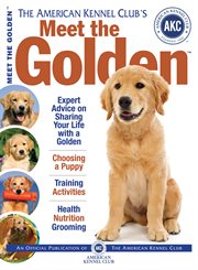 The American Kennel Club's meet the golden: the responsible dog owner's handbook cover image