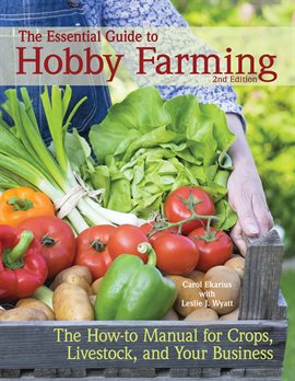 Cover image for The Essential Guide to Hobby Farming