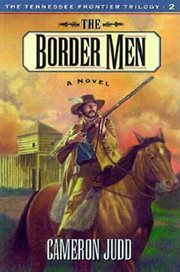 The border men : a novel cover image