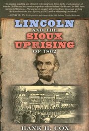 Lincoln and the Sioux uprising of 1862 cover image
