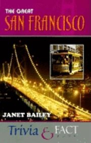 The great San Francisco trivia & fact book cover image