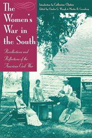The women's war in the south. Recollections and Reflections of the American Civil War cover image
