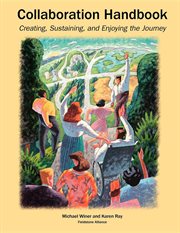 Collaboration handbook : creating, sustaining, and enjoying the journey cover image