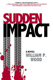 Sudden impact : a novel cover image