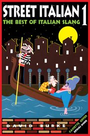 Street Italian 1 : the best of Italian slang cover image