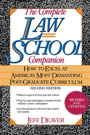 The complete law school companion : how to excel at America's most demanding post-graduate curriculum cover image