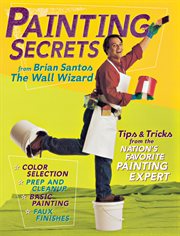 Painting secrets. Tips & Tricks from the Nation's Favorite Painting Expert cover image
