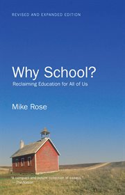 Why school?: reclaiming education for all of us cover image