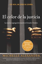 El color de la justicia : la nueva segregación racial en Estados Unidos cover image