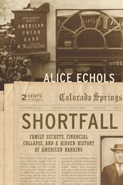 Shortfall : family secrets, financial collapse, and a hidden history of American banking cover image