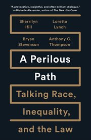 A perilous path : talking race, inequality, and the law cover image