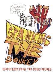Spanking the Donkey : Dispatches From The Dumb Season cover image