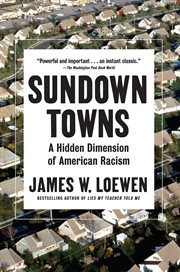 Sundown towns : a hidden dimension of American racism cover image