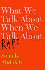 What we talk about when we talk about rape cover image