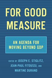 For good measure : an agenda for moving beyond GDP cover image