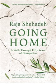 Going home : a walk through fifty years of occupation cover image