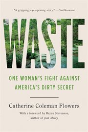 Waste : one woman's fight against America's dirty secret cover image