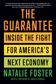 The Guarantee : Inside the Fight for America's Next Economy cover image