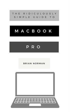 Cover image for The Ridiculously Simple Guide to MacBook Pro With Touch Bar