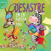 Desastre en la fiesta 100a Desastre en la fiesta 100a