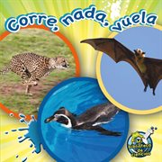 Corre, nada, vuela Corre, nada, vuela
