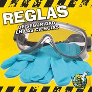 Reglas de seguridad en las ciencias Reglas de seguridad en las ciencias