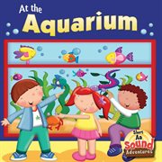 At the Aquarium At the Aquarium