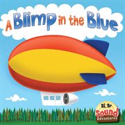 A Blimp in the Blue A Blimp in the Blue