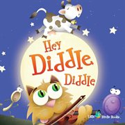 Hey Diddle Diddle Hey Diddle Diddle