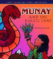 Munay and the Magic Lake Munay and the Magic Lake