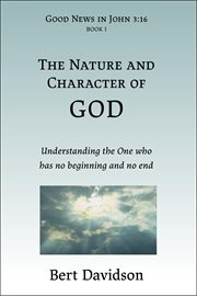 The nature and character of god cover image
