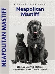 Neapolitan Mastiff: a Comprehensive Owner's Guide cover image