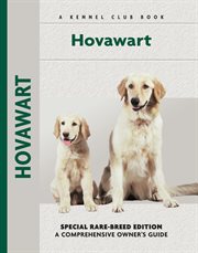 Hovawart: Special Rare-Breed Edition : A Comprehensive Owner's Guide cover image