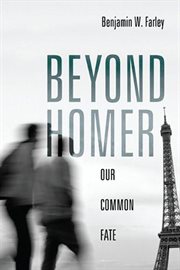 Beyond Homer : our common fate cover image