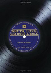 Sects, love, and Rock & Roll : my life on record cover image