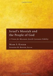 ISRAEL'S MESSIAH AND THE PEOPLE OF GOD cover image