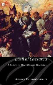 Basil of Caesarea : a guide to his life and doctrine cover image
